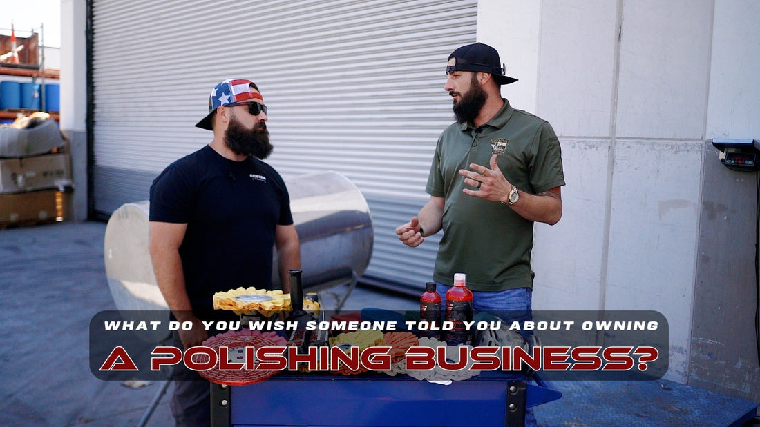 What do you wish someone told you about owning a Metal Polishing Business? - Renegade Products USA