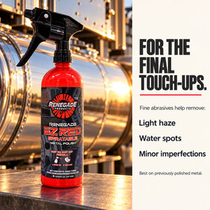 Renegade EZ Red beside a truck fuel tank; the graphic lists light haze, water spots and minor imperfections for final touch-ups on previously polished metal.